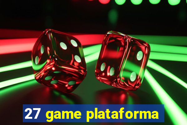 27 game plataforma